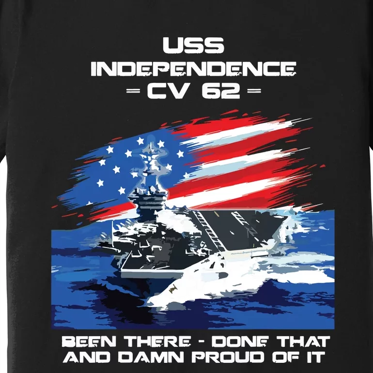 Uss Independence Cv 62 Aircraft Carrier Veteran Usa Flag Premium T-Shirt