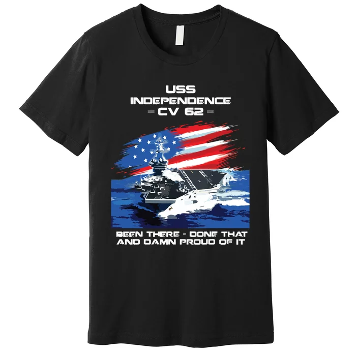 Uss Independence Cv 62 Aircraft Carrier Veteran Usa Flag Premium T-Shirt