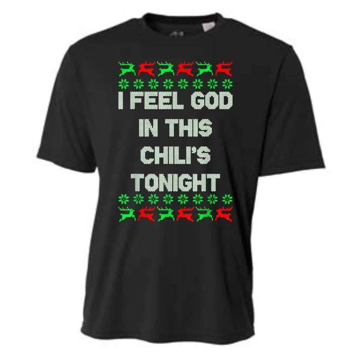 Ugly I Feel God In This Chili’s Tonight Merry Christmas 2022 Cooling Performance Crew T-Shirt