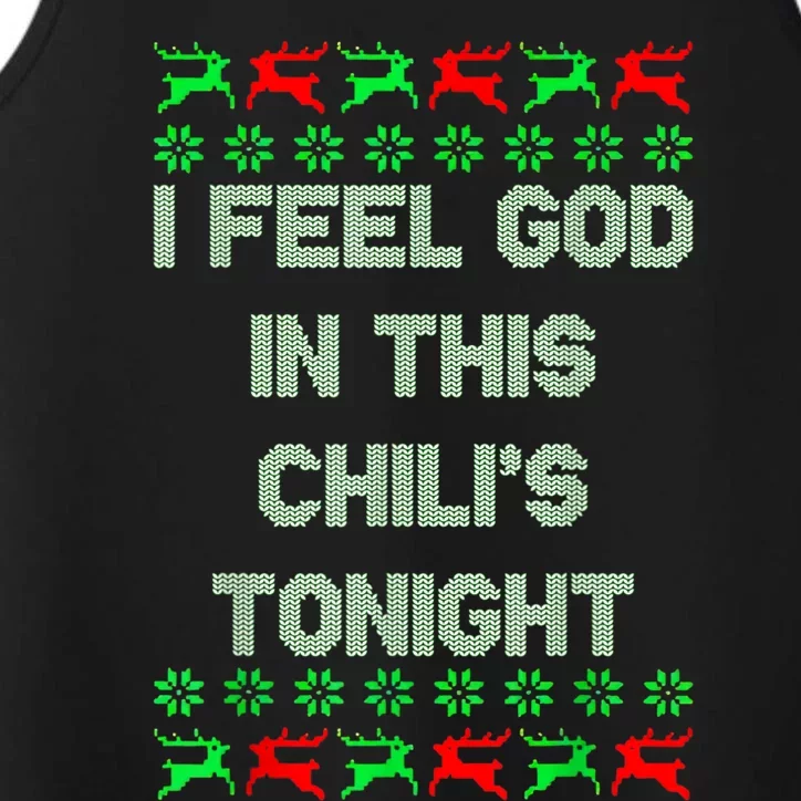 Ugly I Feel God In This Chili’s Tonight Merry Christmas 2022 Performance Tank