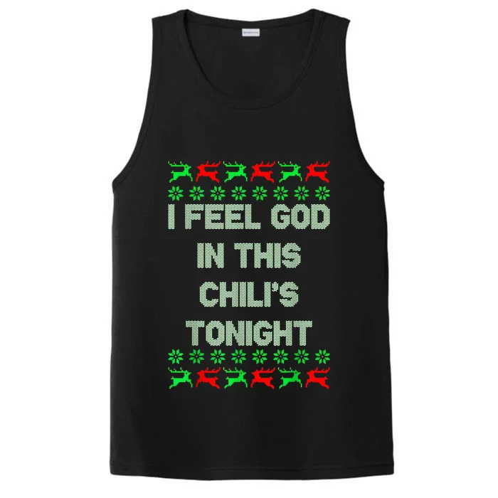 Ugly I Feel God In This Chili’s Tonight Merry Christmas 2022 Performance Tank