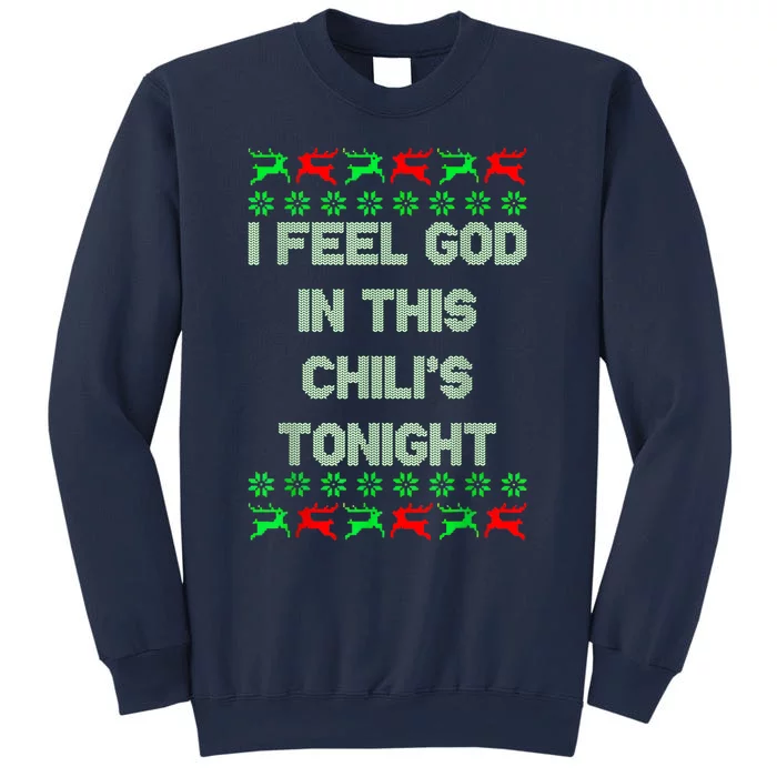 Ugly I Feel God In This Chili’s Tonight Merry Christmas 2022 Sweatshirt