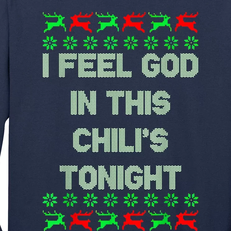 Ugly I Feel God In This Chili’s Tonight Merry Christmas 2022 Tall Long Sleeve T-Shirt