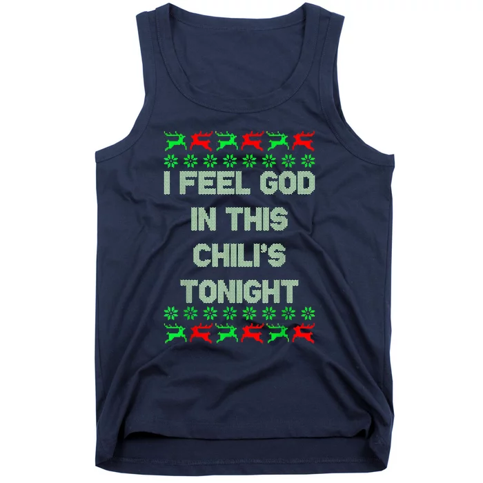 Ugly I Feel God In This Chili’s Tonight Merry Christmas 2022 Tank Top