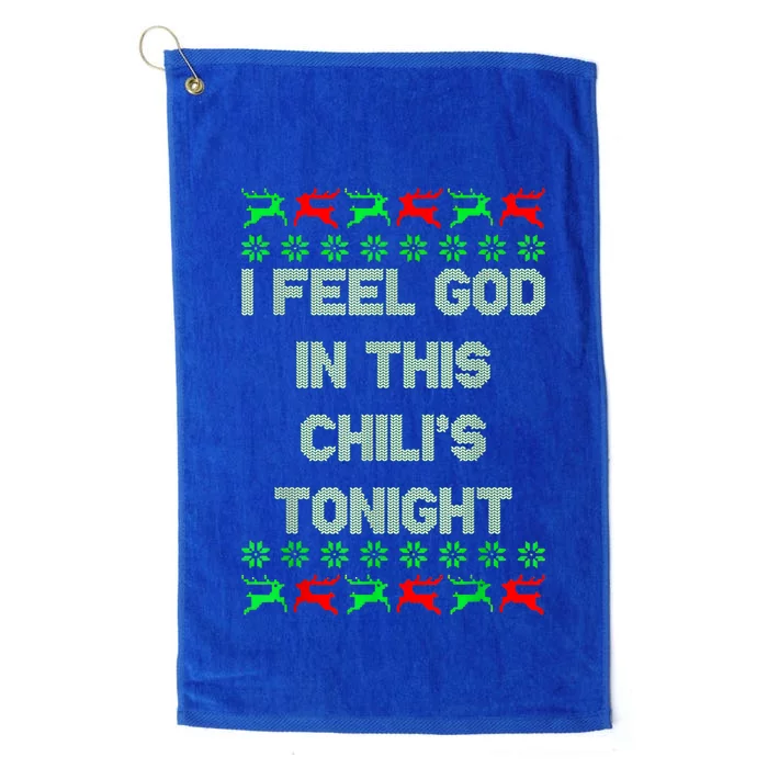 Ugly I Feel God In This Chili’s Tonight Merry Christmas 2022 Platinum Collection Golf Towel