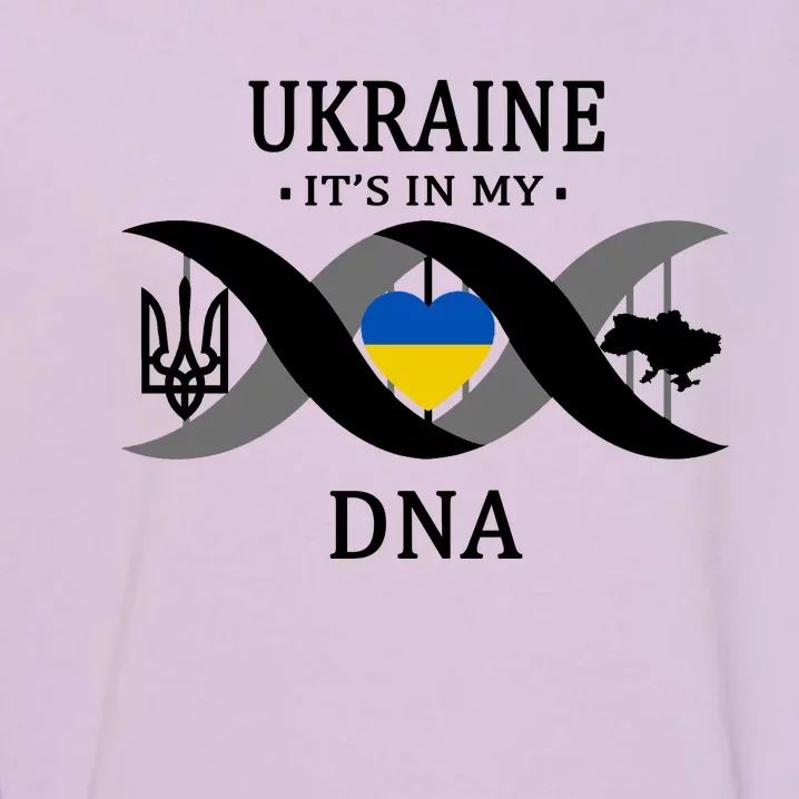 Ukraine Is In My DNA Garment-Dyed Sweatshirt