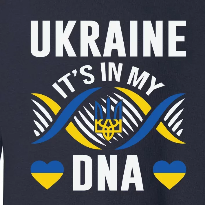 Ukraine Its In My DNA National Symbol Toddler Sweatshirt