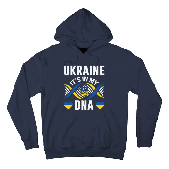 Ukraine Its In My DNA National Symbol Tall Hoodie