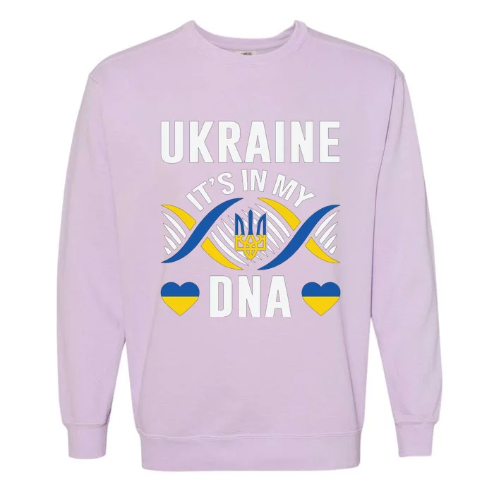 Ukraine Its In My DNA National Symbol Garment-Dyed Sweatshirt