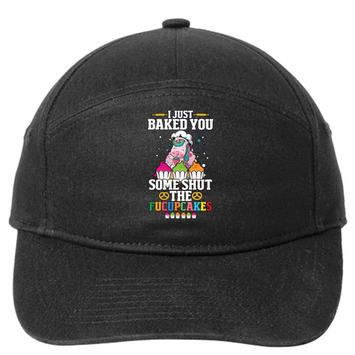 Unicorn I Just Baked You Some Shut The Fucupcakes 7-Panel Snapback Hat