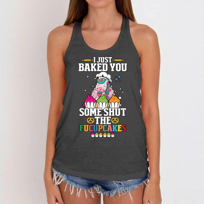 Unicorn I Just Baked You Some Shut The Fucupcakes Women's Knotted Racerback Tank