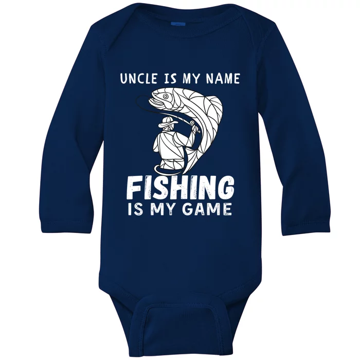 Uncle Is My Name Fishing Is My Game Fish Funny Fishing Gift Baby Long Sleeve Bodysuit