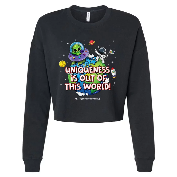 Uniqueness Is Out Of This World Autism Awareness Cropped Pullover Crew