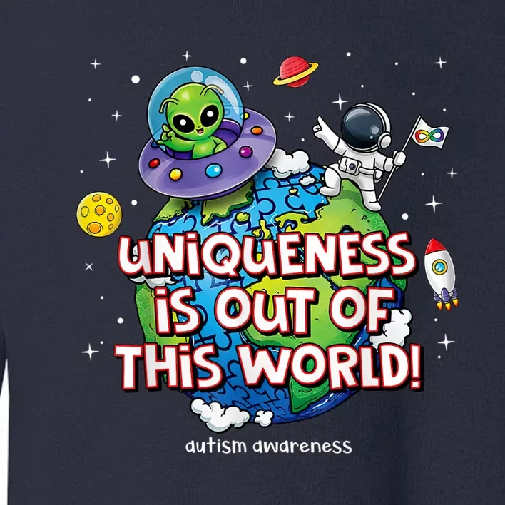 Uniqueness Is Out Of This World Autism Awareness Toddler Sweatshirt