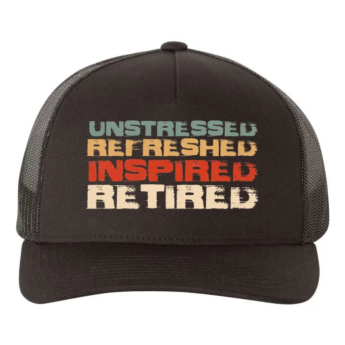 Unstressed Inspired Retired Yupoong Adult 5-Panel Trucker Hat