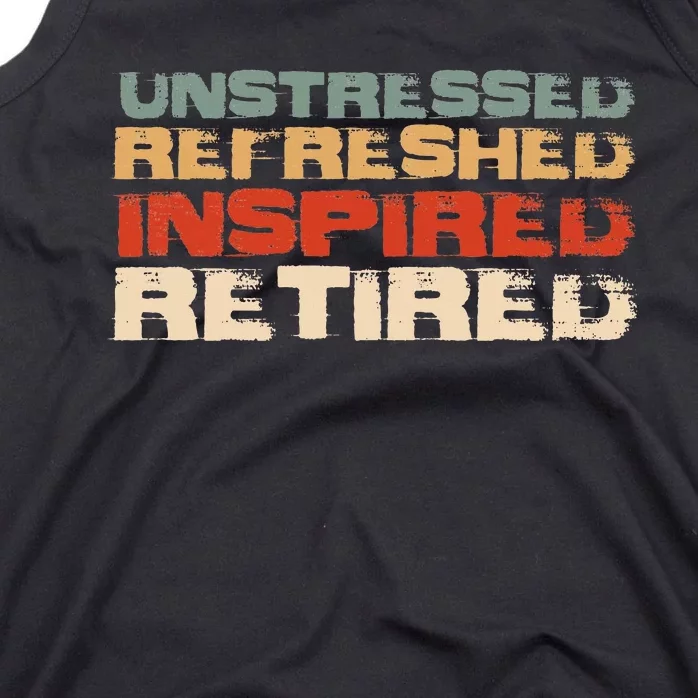 Unstressed Inspired Retired Tank Top