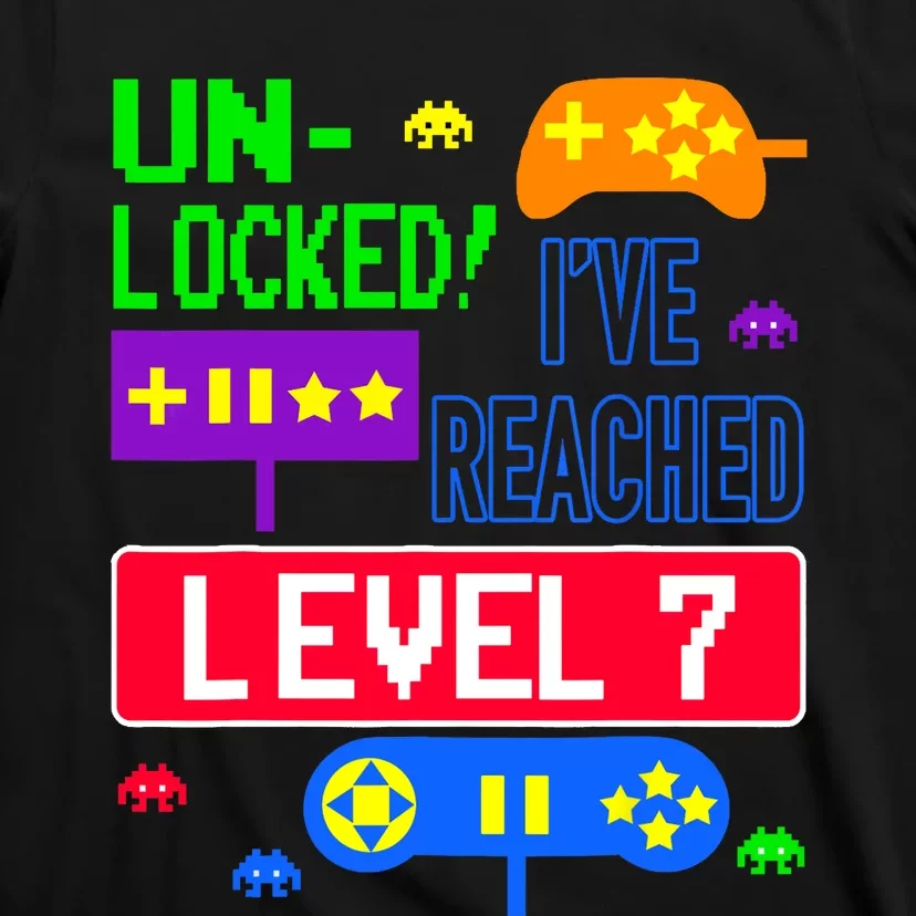 Unlocked Ive Reached Level 7 Arcade 7th Birthday Party Gift T-Shirt