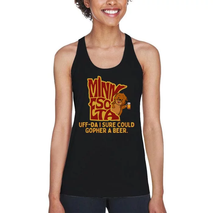 Uffda I Sure Could Gopher A Beer Mn Gopher Women's Racerback Tank