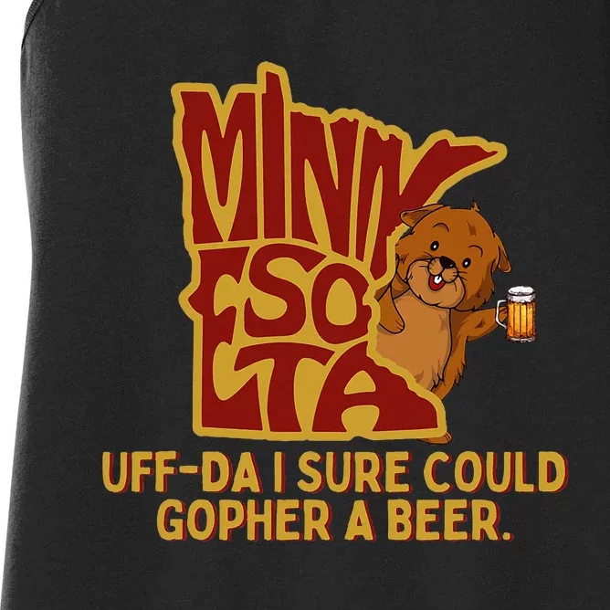 Uffda I Sure Could Gopher A Beer Mn Gopher Women's Racerback Tank