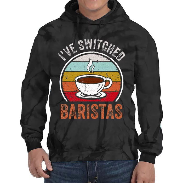 Uhhh I Switched Baristas Funny Tie Dye Hoodie