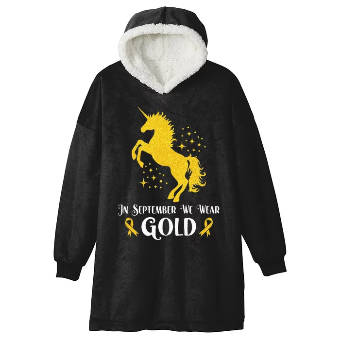 Unicorn In September We Wear Gold Childhood Cancer Awareness Hooded Wearable Blanket