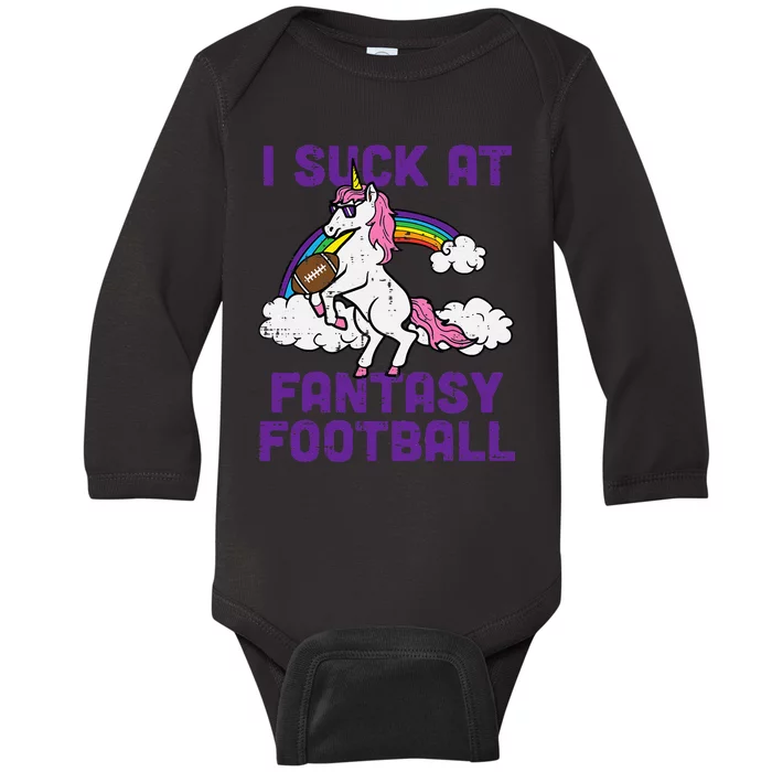 Unicorn I Suck At Fantasy Football Funny FFL Loser Baby Long Sleeve Bodysuit