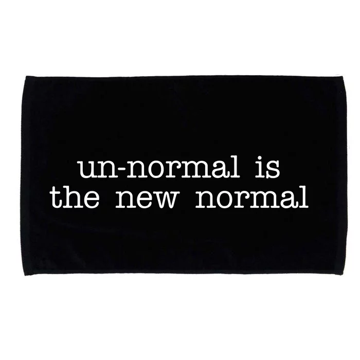 Unnormal Is The New Normal Microfiber Hand Towel