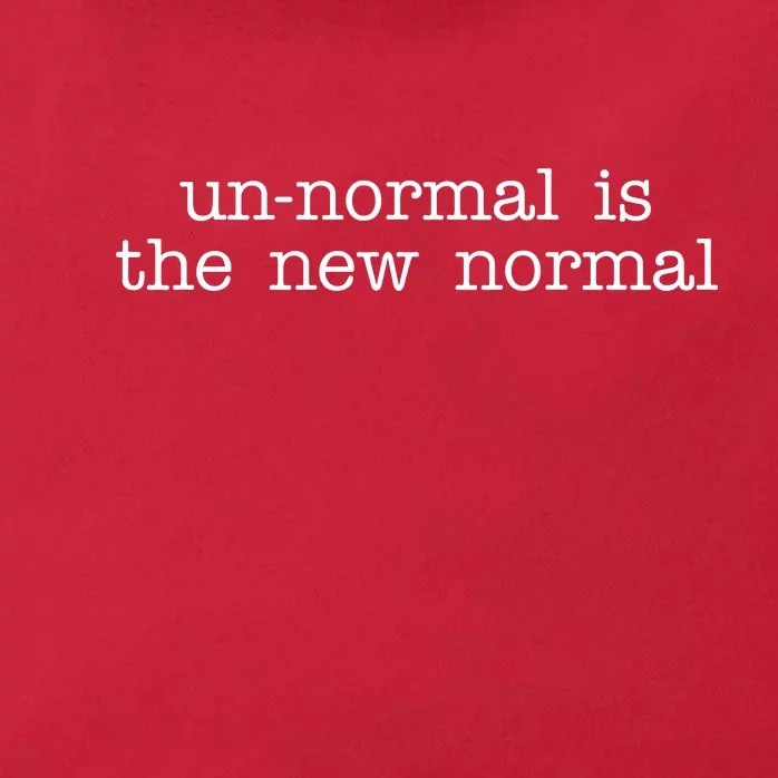 Unnormal Is The New Normal Zip Tote Bag