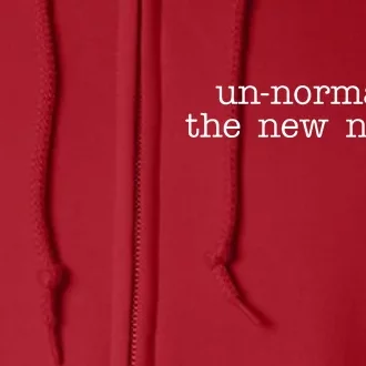 Unnormal Is The New Normal Full Zip Hoodie