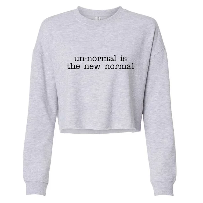 Unnormal Is The New Normal Cropped Pullover Crew