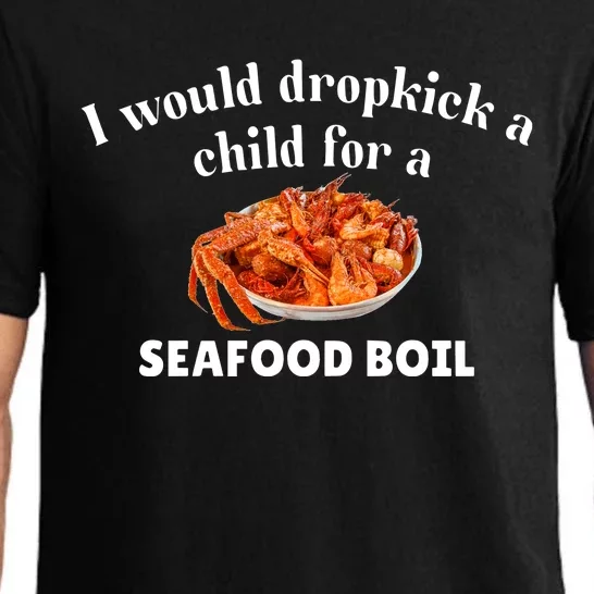 Unethicalthreads I Would Dropkick A Child For A Seafood Boil Pajama Set