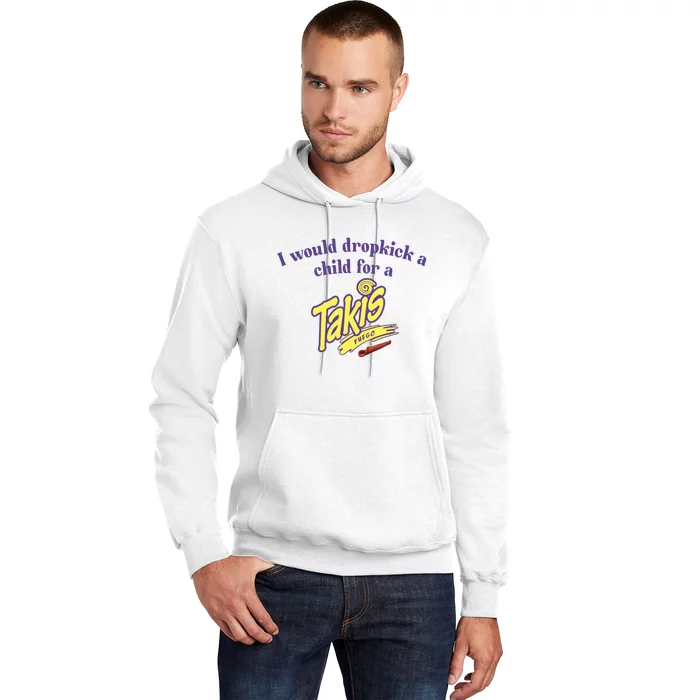 Unethicalthreads I Would Dropkick A Child For A Takis Hoodie