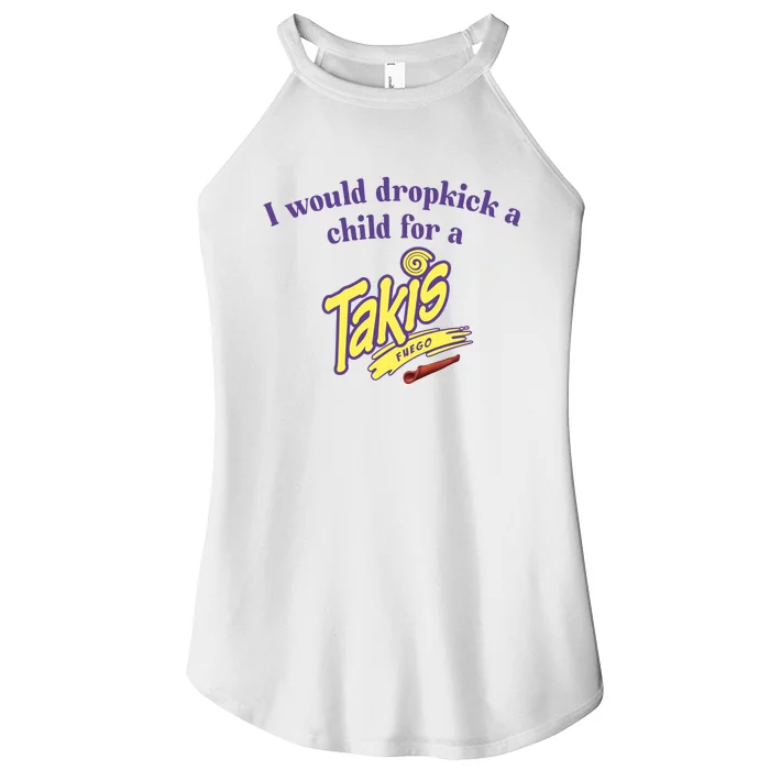 Unethicalthreads I Would Dropkick A Child For A Takis Women’s Perfect Tri Rocker Tank