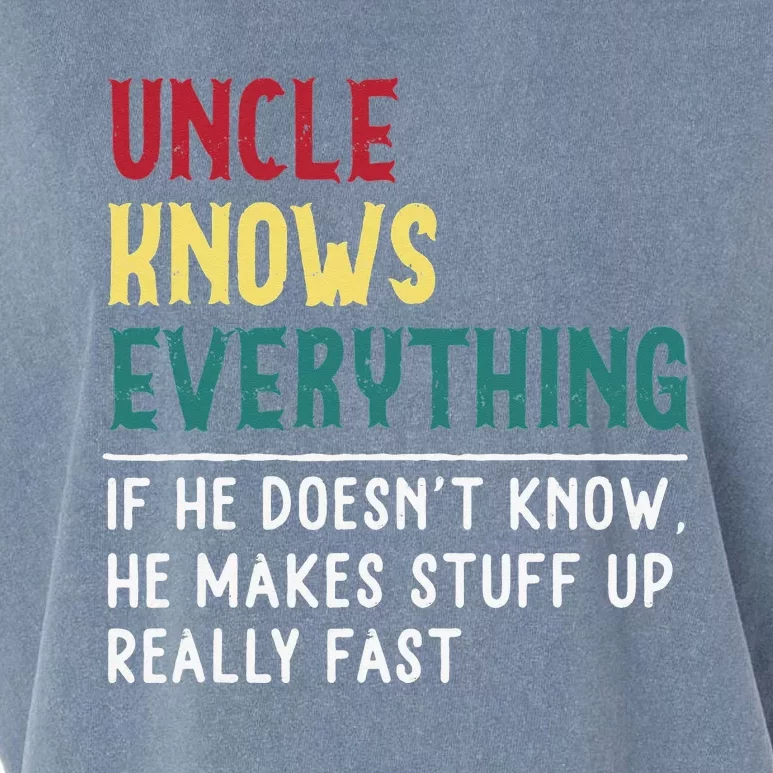 Uncle know Everything Father's day gift for Funny Uncle Dad Garment-Dyed Women's Muscle Tee