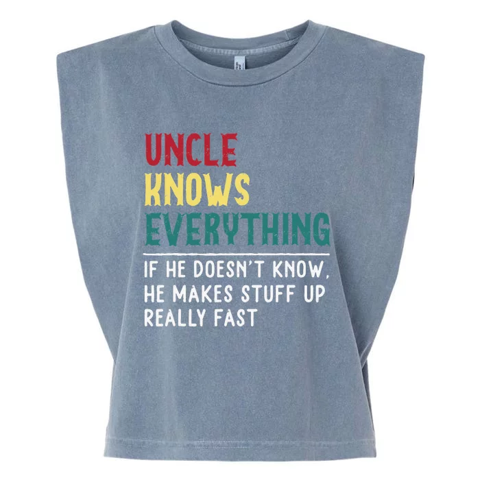 Uncle know Everything Father's day gift for Funny Uncle Dad Garment-Dyed Women's Muscle Tee