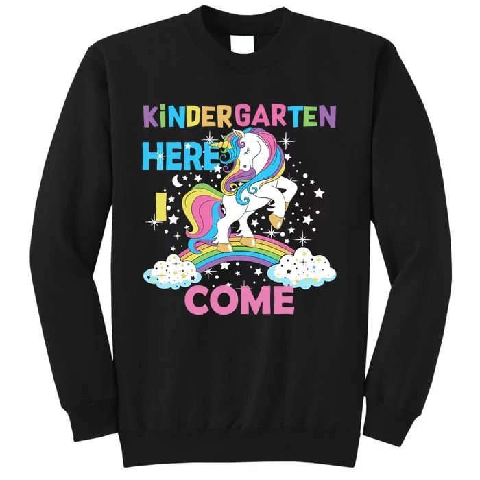 Unicorn Kindergarten Here I come School Kindergarten Girl Tall Sweatshirt