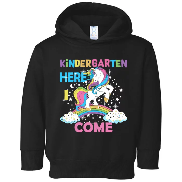 Unicorn Kindergarten Here I come School Kindergarten Girl Toddler Hoodie