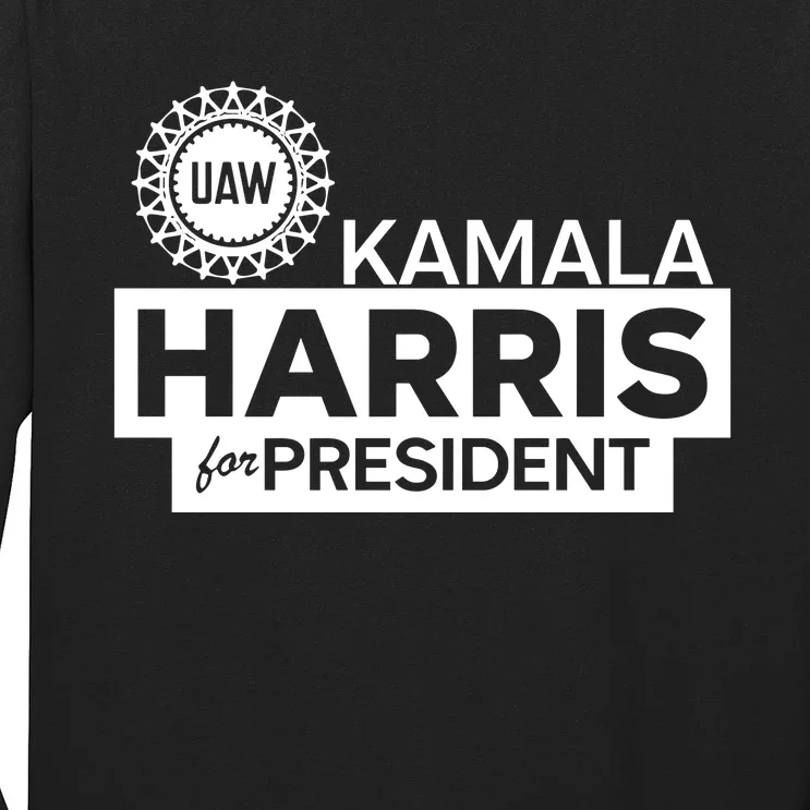 Uaw Kamala Harris For President Long Sleeve Shirt