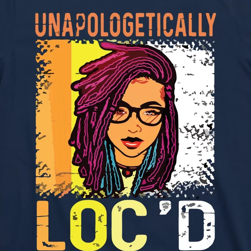 Unapologetically Loc'd Black History Queen Melanin Loc'd T-Shirt