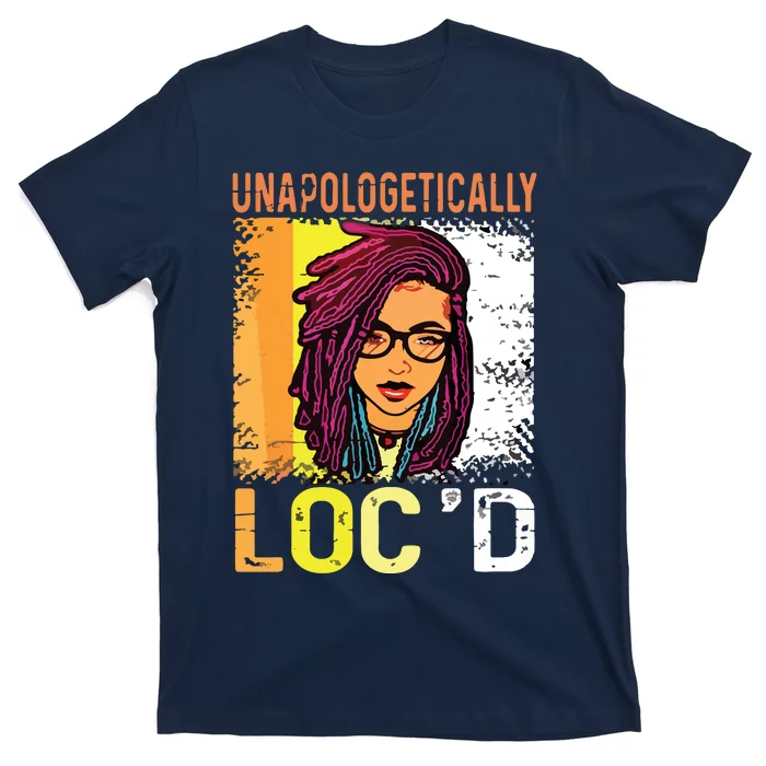 Unapologetically Loc'd Black History Queen Melanin Loc'd T-Shirt