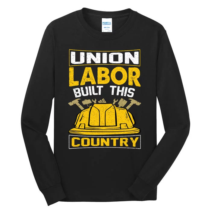 Union Labor Built This Country Graphic Tall Long Sleeve T-Shirt