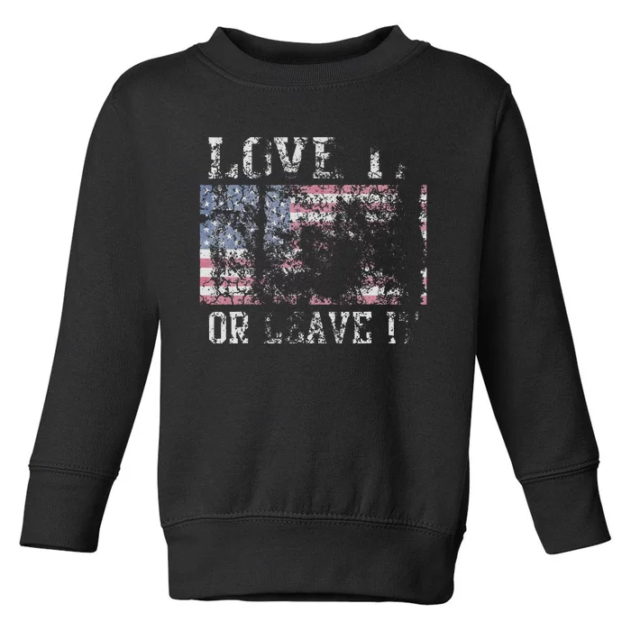 USA Love It Or Leave It Patriotic Retro Fade Toddler Sweatshirt