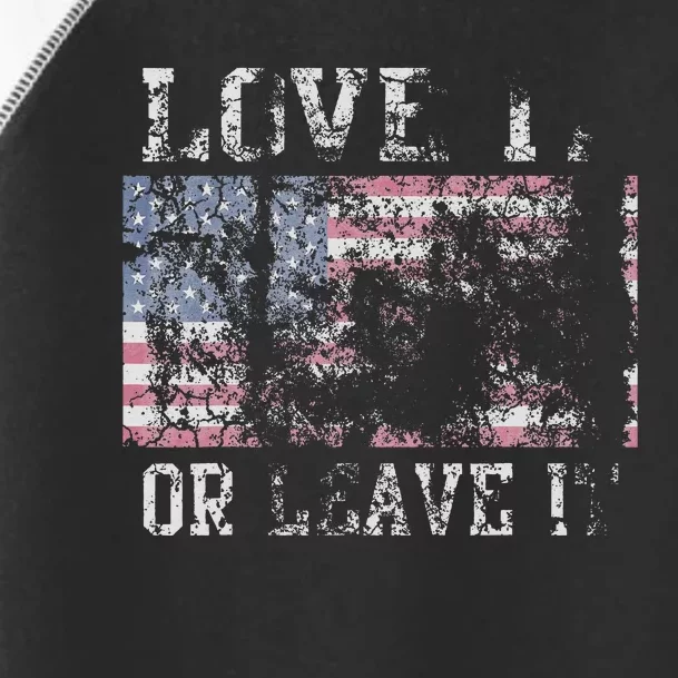 USA Love It Or Leave It Patriotic Retro Fade Toddler Fine Jersey T-Shirt