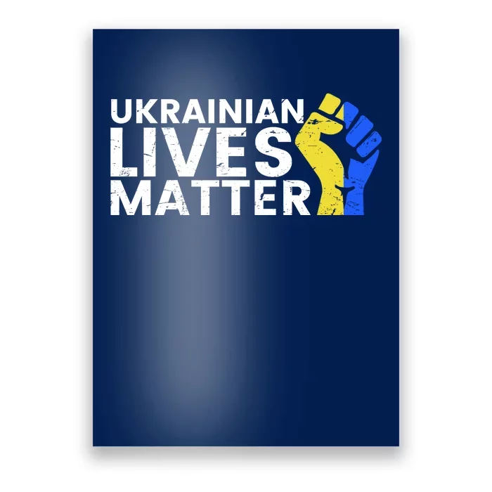 Ukrainian Lives Matter Stand With Ukraine Pray Support Poster