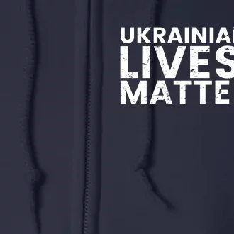 Ukrainian Lives Matter Stand With Ukraine Pray Support Full Zip Hoodie