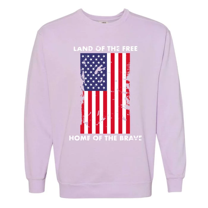 Usa Land Of The Free Home Of The Brave Flag America Funny Gift Garment-Dyed Sweatshirt