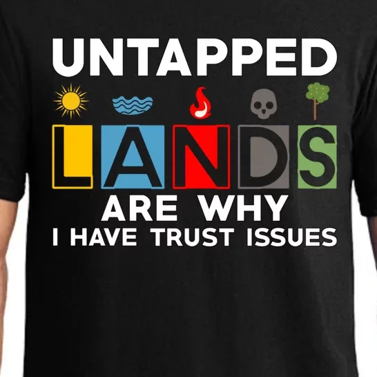 Untapped Lands Trust Issues Magic Geek Great Retro Gaming Gift Pajama Set