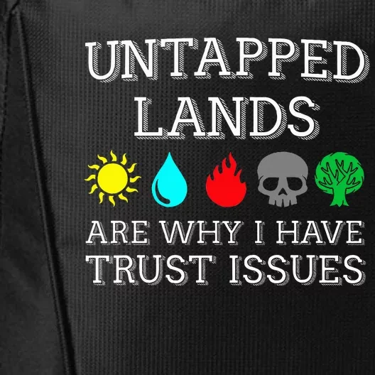 Untapped Lands Trust Issues Funny Magic Geek Tcg City Backpack