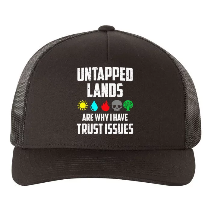 Untapped Lands Trust Issues Funny Magic Geek TCG Yupoong Adult 5-Panel Trucker Hat