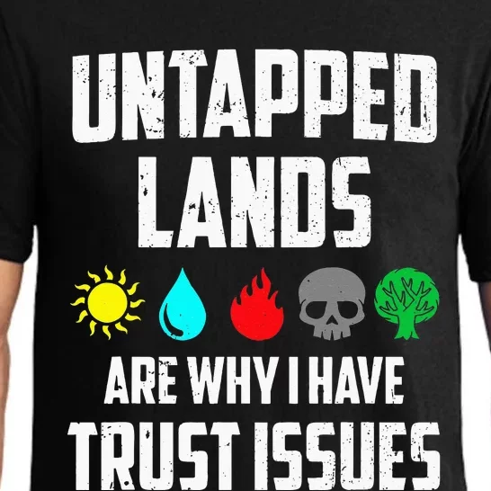 Untapped Lands Trust Issues Funny Magic Geek TCG Pajama Set